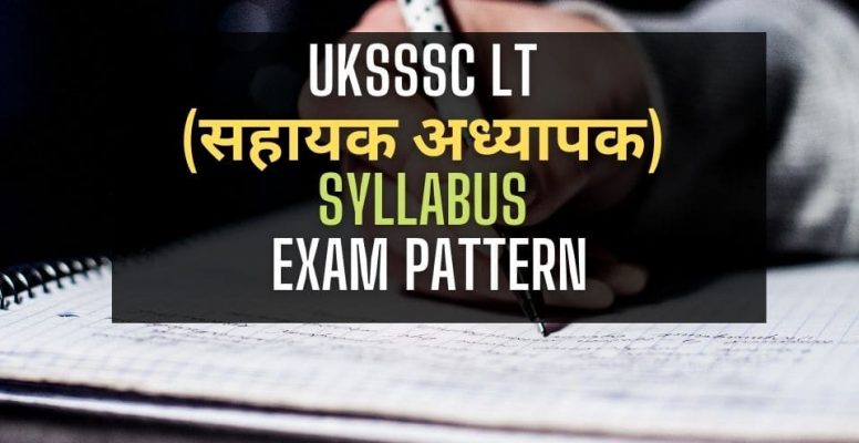 UKSSSC lt Syllabus Exam Pattern